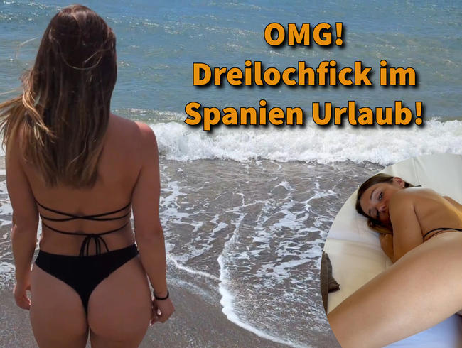 OMG! Three-hole fuck on holiday in Spain!!