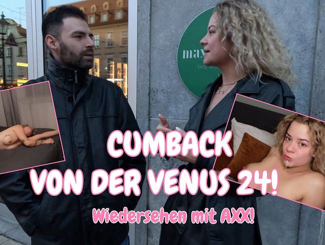 CUMBACK FROM VENUS 2024! Reunion with AXX what a perverted FUCK